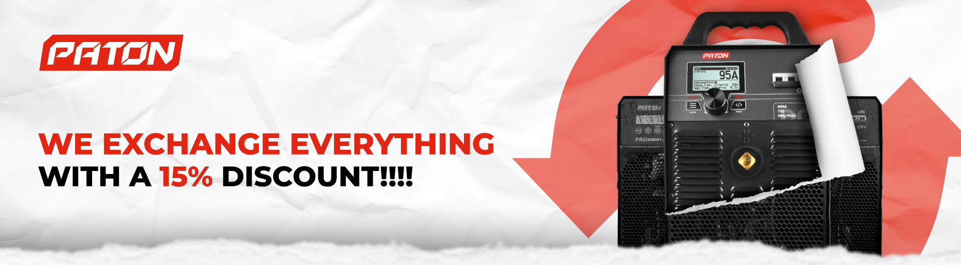 WE EXCHANGE EVERYTHING WITH A 15% DISCOUNT !!!